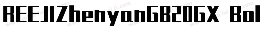REEJIZhenyanGB20GX Bold字体转换